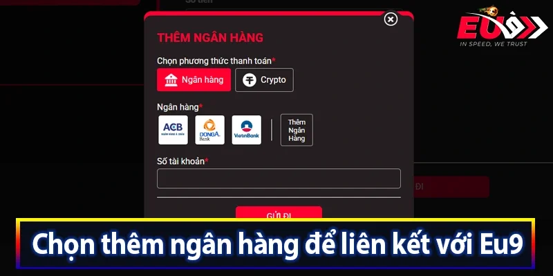 Chọn thêm ngân hàng để liên kết với Eu9