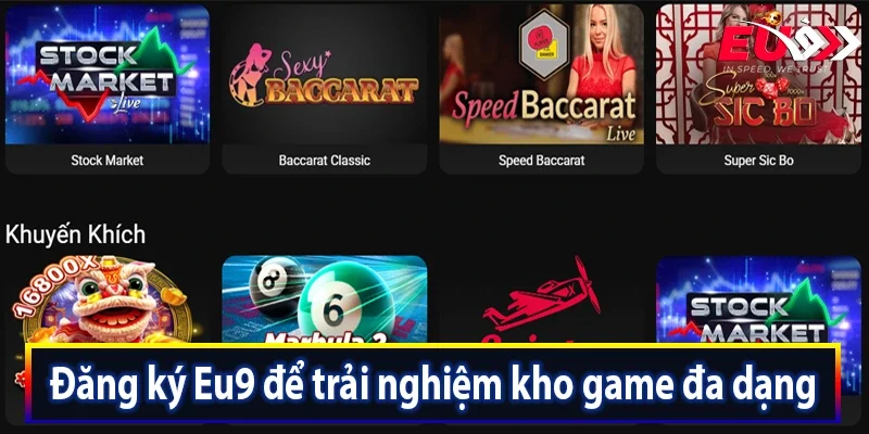 Đăng ký Eu9 để trải nghiệm kho game đa dạng