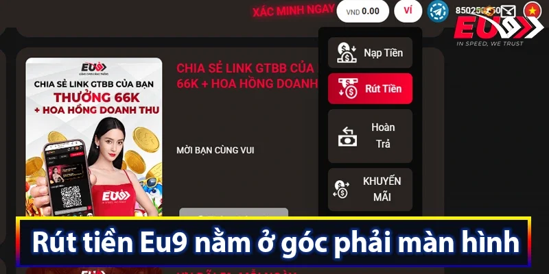 Rút tiền Eu9 nằm ở góc phải màn hình